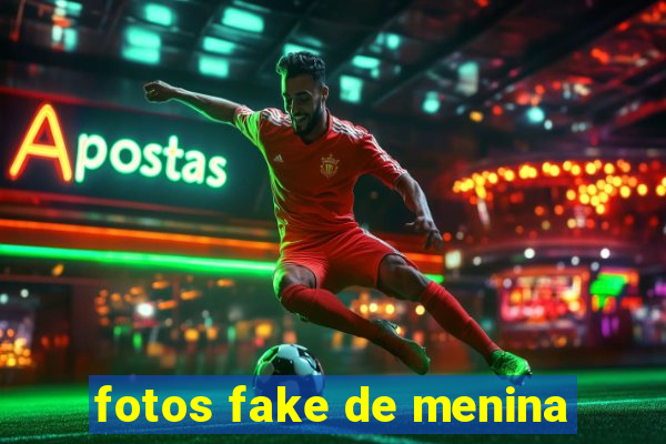 fotos fake de menina